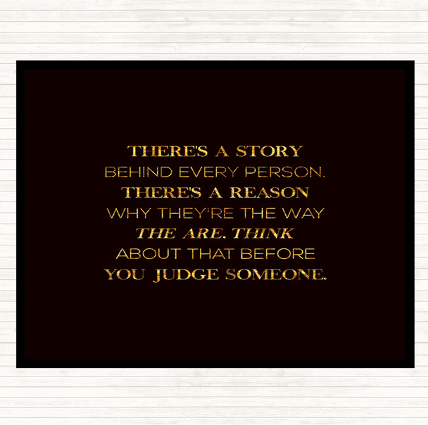 Black Gold Story Behind Every Person Quote Mouse Mat