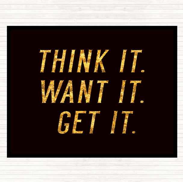 Black Gold Think It Quote Mouse Mat