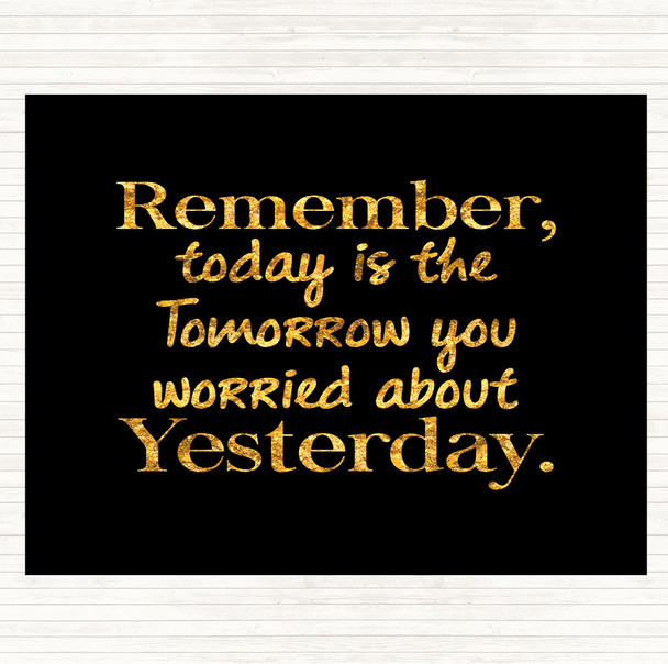 Black Gold Tomorrow You Quote Mouse Mat