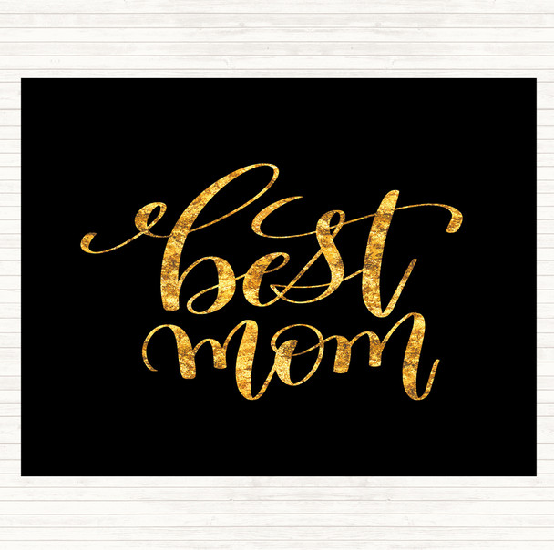 Black Gold Best Mom Quote Mouse Mat