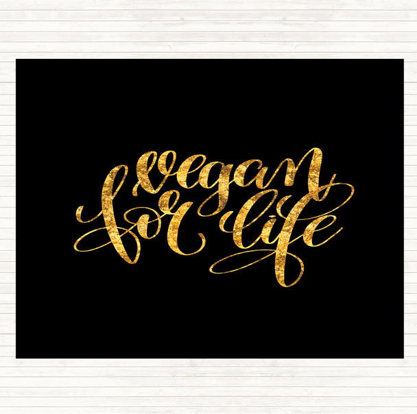 Black Gold Vegan For Life Quote Mouse Mat