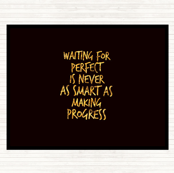 Black Gold Waiting For Perfect Quote Mouse Mat