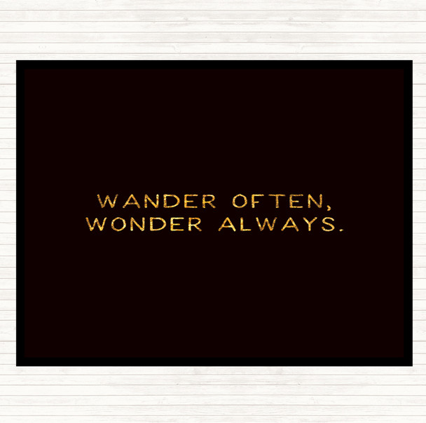 Black Gold Wander Often Quote Mouse Mat
