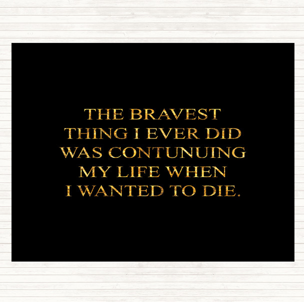 Black Gold Wanted To Die Quote Mouse Mat