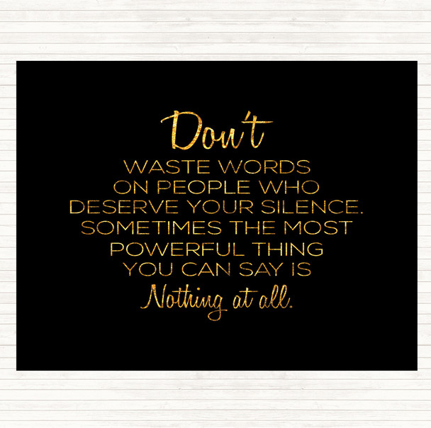 Black Gold Waste Words Quote Mouse Mat