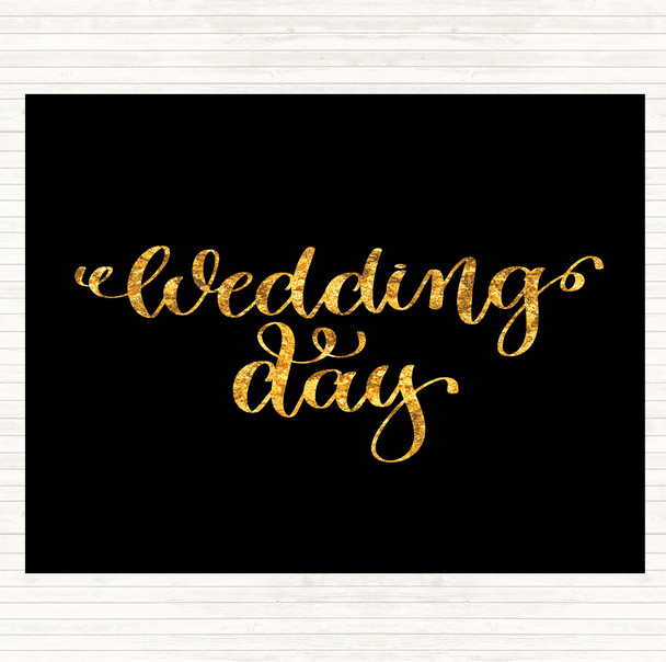 Black Gold Wedding Day Quote Mouse Mat