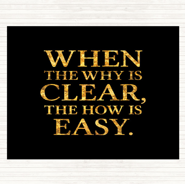 Black Gold Why Is Clear Quote Mouse Mat