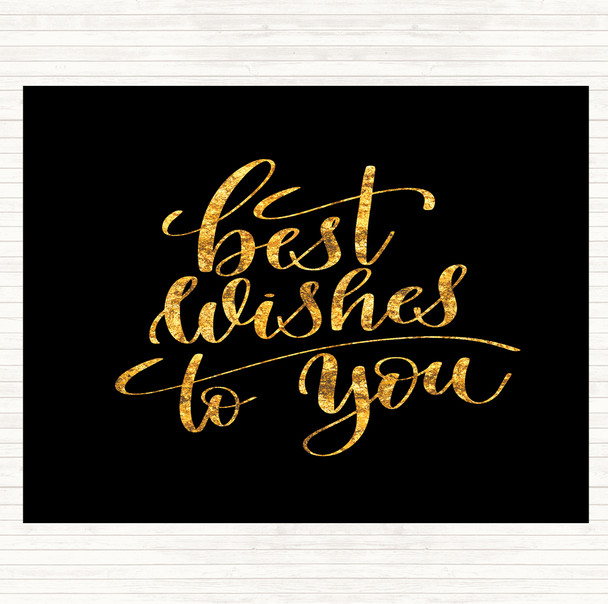 Black Gold Best Wishes To You Quote Mouse Mat