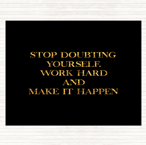 Black Gold Work Hard And Make It Happen Quote Mouse Mat