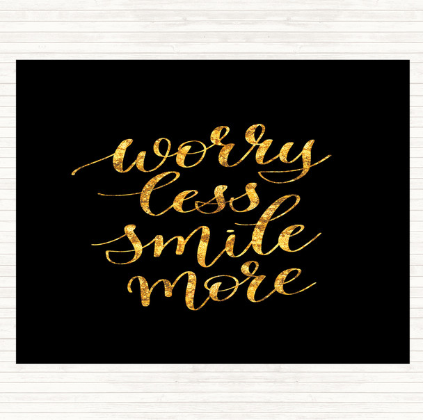 Black Gold Worry Less Quote Mouse Mat