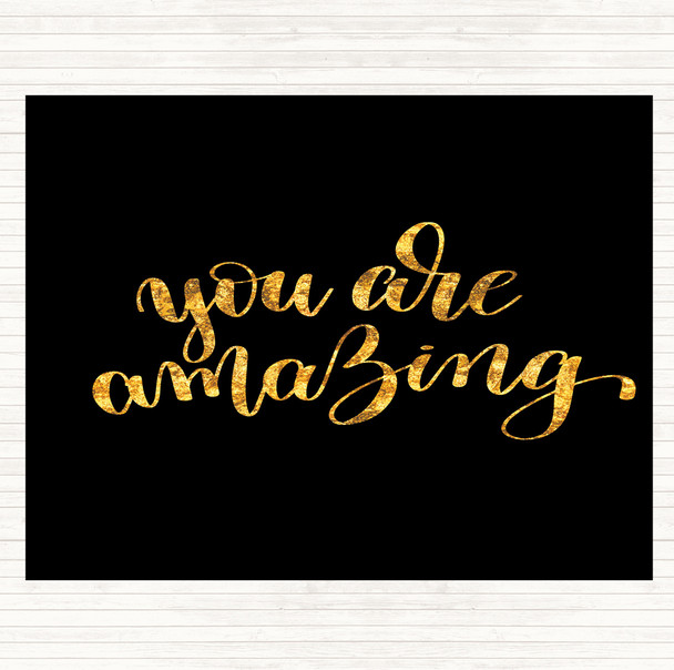 Black Gold You Are Amazing Swirl Quote Mouse Mat