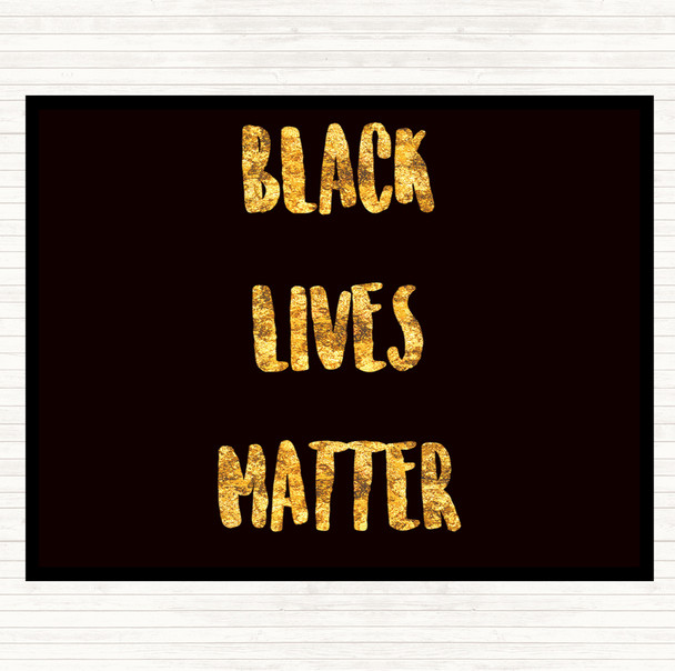 Black Gold Black Lives Matter Quote Mouse Mat