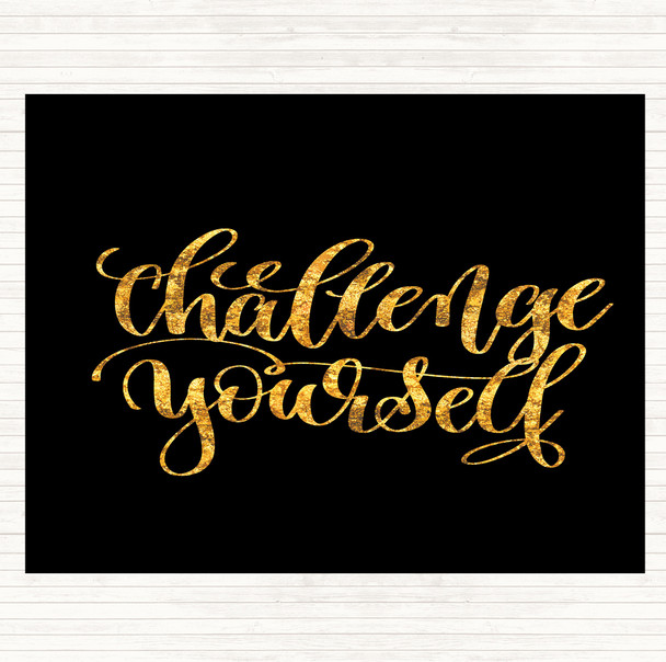 Black Gold Challenge Yourself Quote Mouse Mat