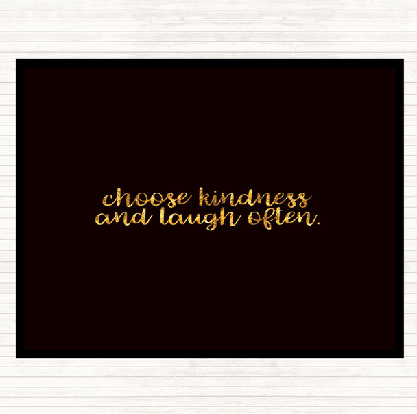 Black Gold Choose Kindness Quote Mouse Mat