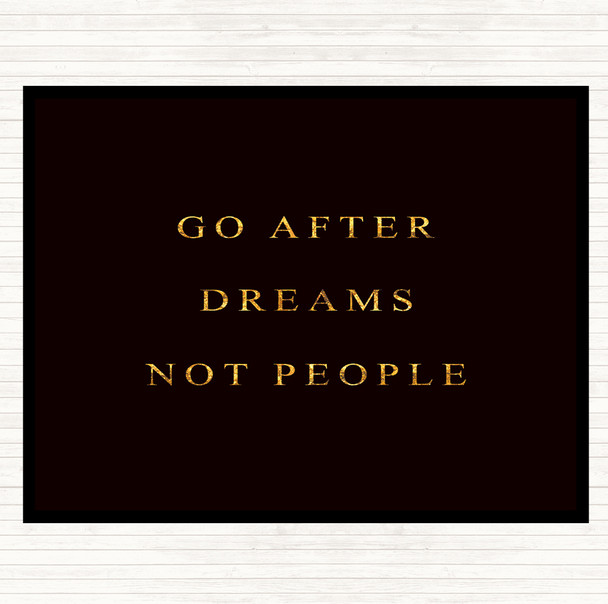 Black Gold After Dreams Not People Quote Mouse Mat