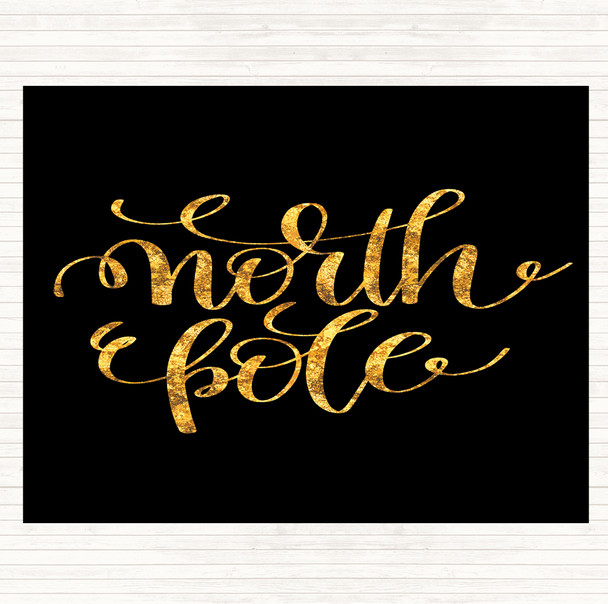 Black Gold Christmas North Pole Quote Mouse Mat