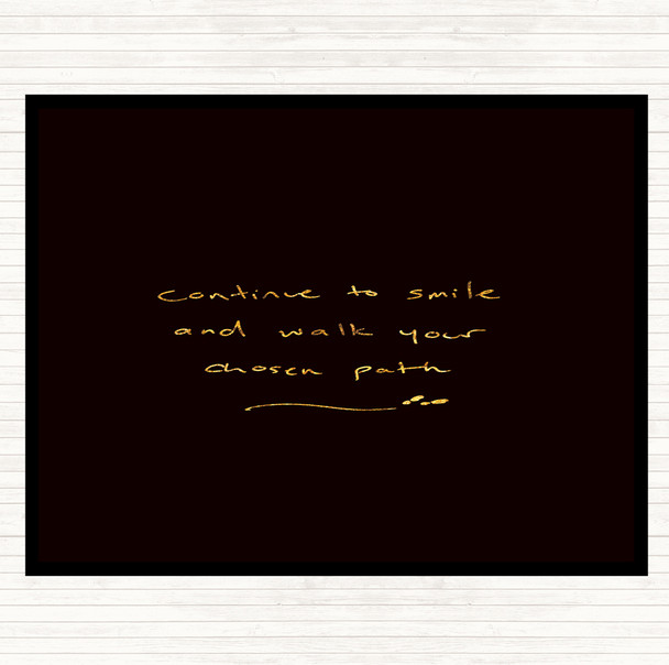 Black Gold Continue To Smile Quote Mouse Mat