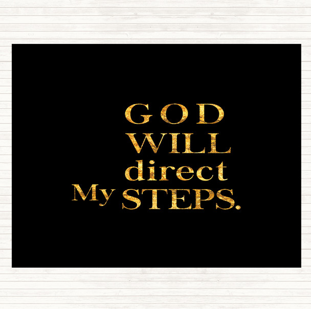 Black Gold Direct My Steps Quote Mouse Mat