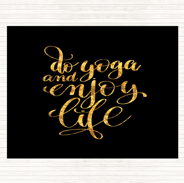 Black Gold Do Yoga Quote Mouse Mat