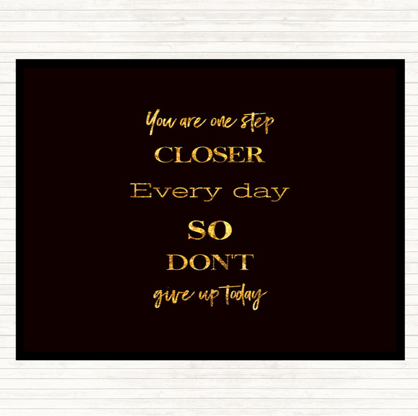 Black Gold Don't Give Up Today Quote Mouse Mat