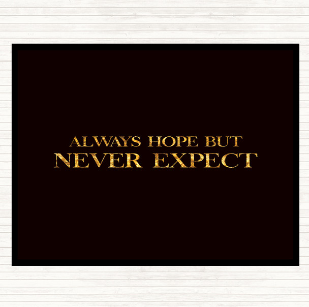 Black Gold Always Hope Quote Mouse Mat