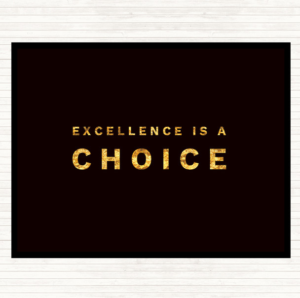Black Gold Excellence Is A Choice Quote Mouse Mat