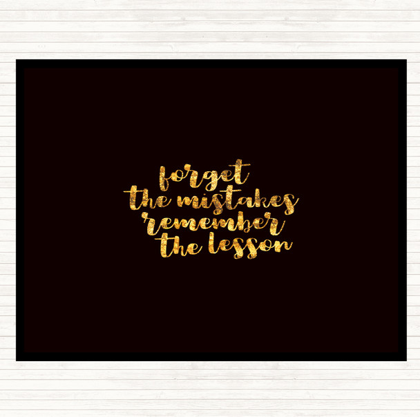 Black Gold Forget Mistakes Quote Mouse Mat