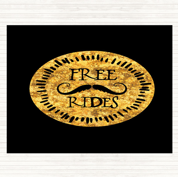 Black Gold Free Rides Mustache Quote Mouse Mat