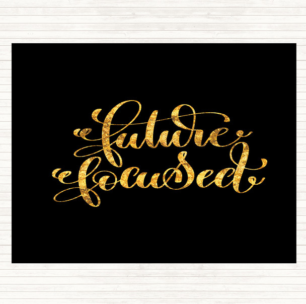 Black Gold Future Focussed Quote Mouse Mat