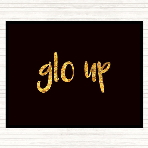 Black Gold Glo Up Quote Mouse Mat