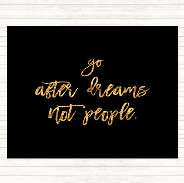 Black Gold Go After Dreams Quote Mouse Mat