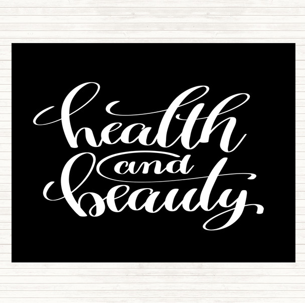 Black White Health And Beauty Quote Mouse Mat