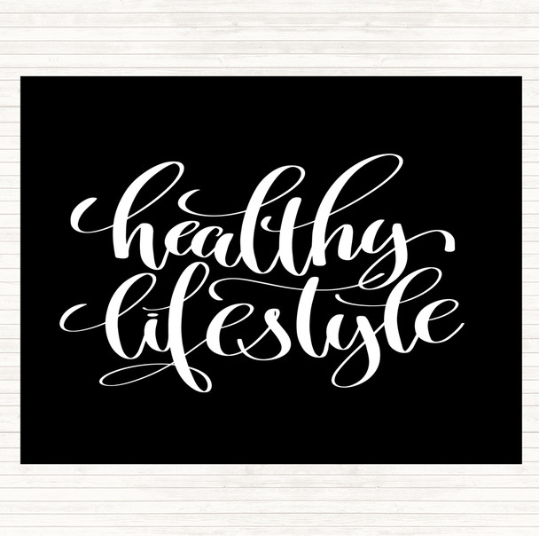 Black White Healthy Lifestyle Quote Mouse Mat