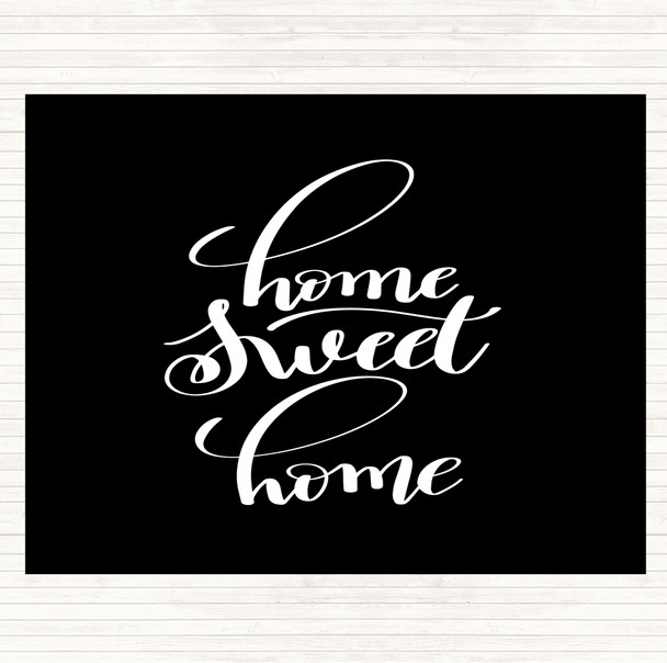 Black White Home Sweet Home Quote Mouse Mat