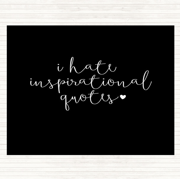 Black White I Hate Inspirational Quote Mouse Mat