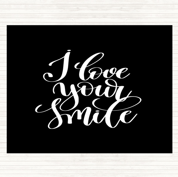 Black White I Love Your Smile Quote Mouse Mat