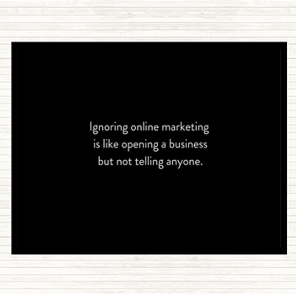 Black White Ignoring Online Marketing Quote Mouse Mat