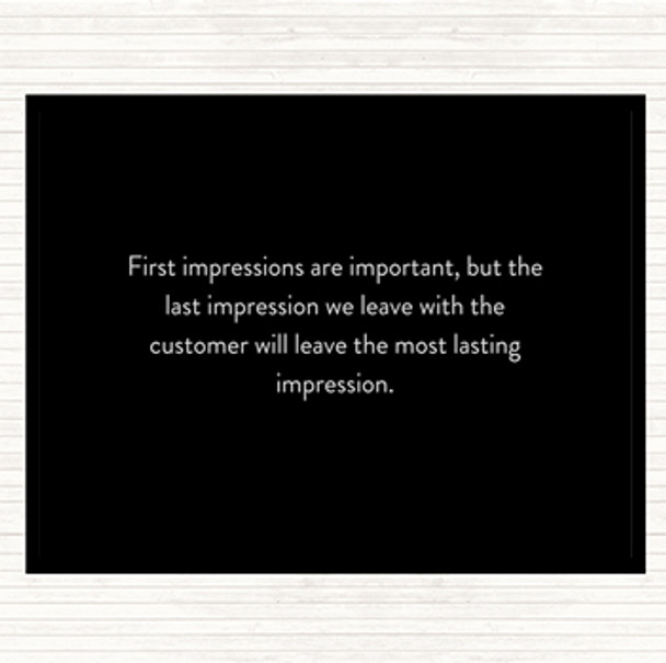 Black White Impression We Leave Has A Lasting Effect Quote Mouse Mat