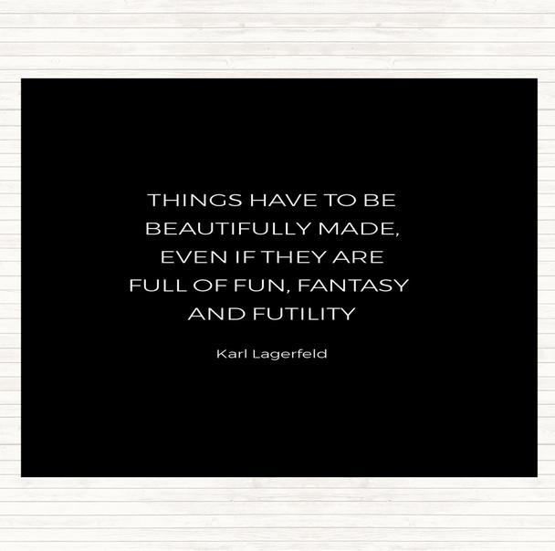 Black White Karl Lagerfield Beautifully Made Quote Mouse Mat
