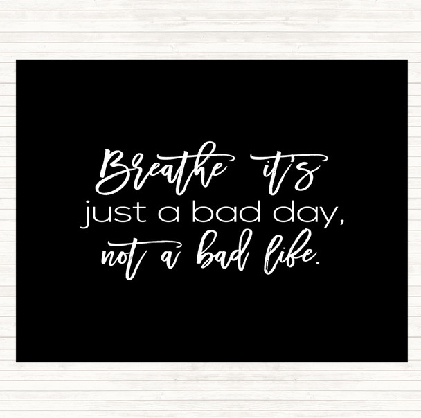 Black White Bad Day Quote Mouse Mat