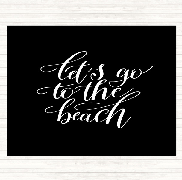 Black White Lets Go Beach Quote Mouse Mat