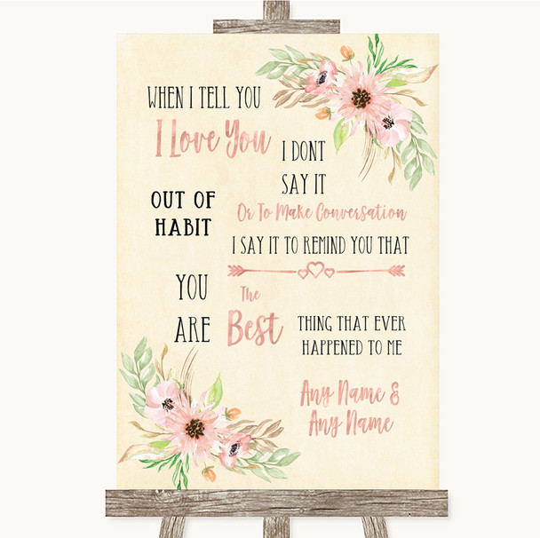 Blush Peach Floral When I Tell You I Love You Customised Wedding Sign