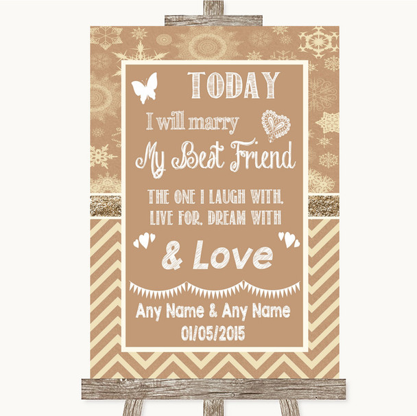 Brown Winter Today I Marry My Best Friend Customised Wedding Sign
