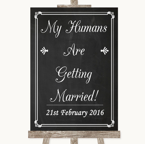 Chalk Style My Humans Are Getting Married Customised Wedding Sign