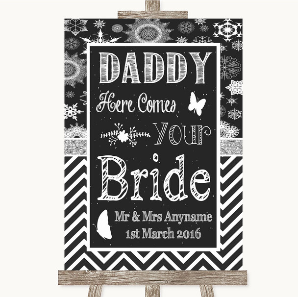 Chalk Winter Daddy Here Comes Your Bride Customised Wedding Sign