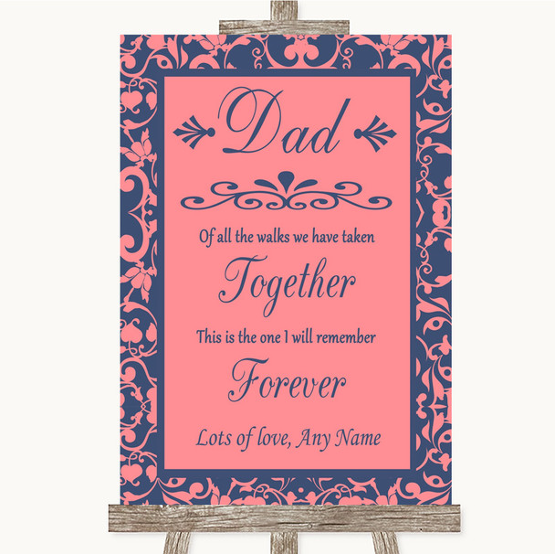 Coral Pink & Blue Dad Walk Down The Aisle Customised Wedding Sign