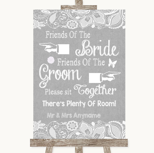 Grey Burlap & Lace Friends Of The Bride Groom Seating Customised Wedding Sign Grey Burlap & Lace Friends Of The Bride Groom Seating Customised Wedding Sign