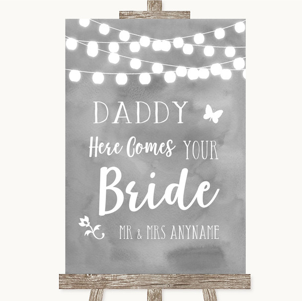 Grey Watercolour Lights Daddy Here Comes Your Bride Customised Wedding Sign