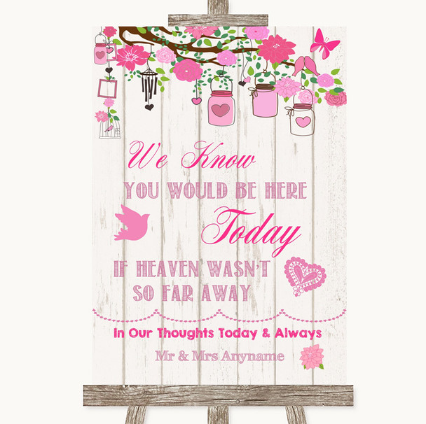 Pink Rustic Wood Loved Ones In Heaven Customised Wedding Sign