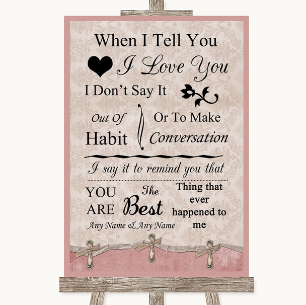 Pink Shabby Chic When I Tell You I Love You Customised Wedding Sign